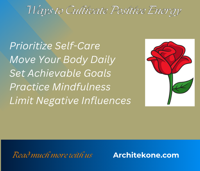 5 Ways to Cultivate Positive Energy