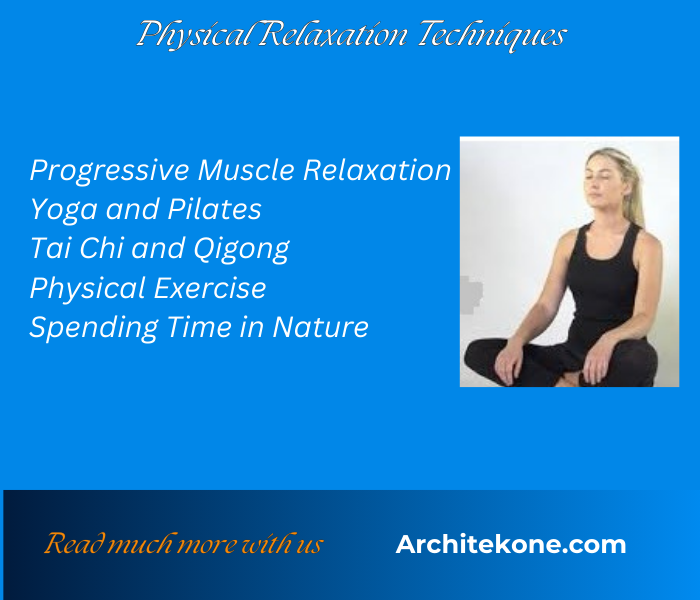 Physical Relaxation Techniques